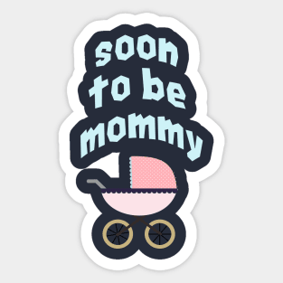 Soon to be mommy Sticker